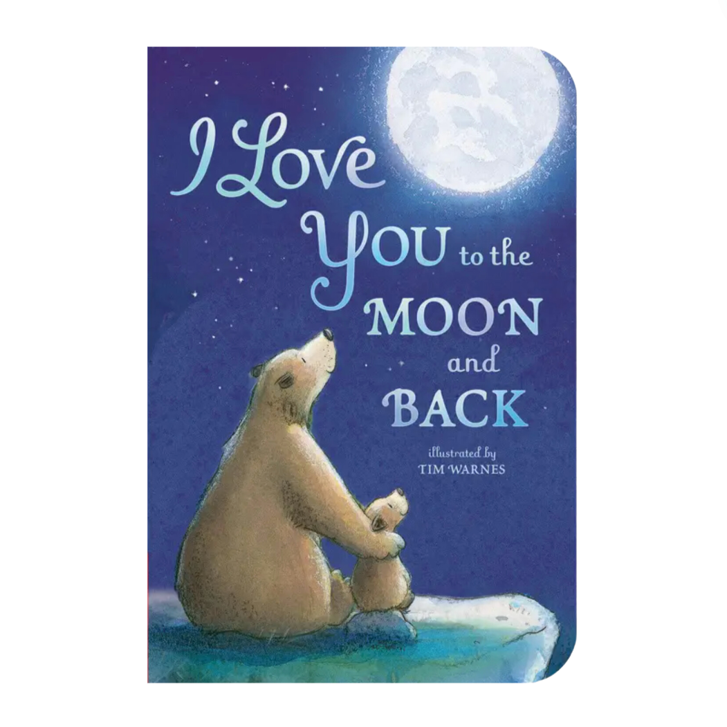 I Love You To the Moon and Back