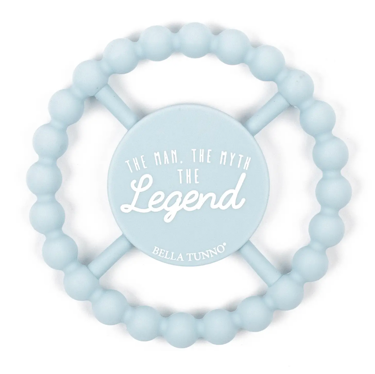 Bella Tunno The Man the Myth Teether